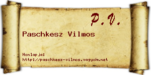 Paschkesz Vilmos névjegykártya